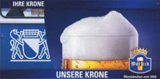 Ihre Krone, Unsere Krone, Warteck, Rheinkultur seit 1856
