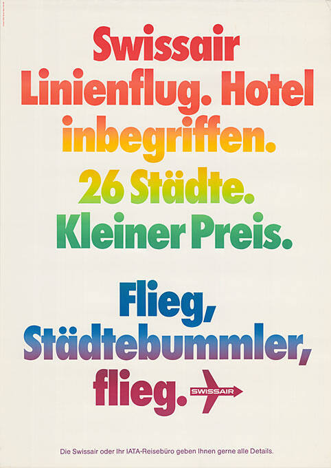 Swissair Linienflug, Hotel inbegriffen. 26 Städte. Kleiner Preis. Flieg, Städtebummler, flieg.