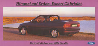 Himmel auf Erden. Escort Cabriolet. Ford mit Airbag und ABS für alle.
