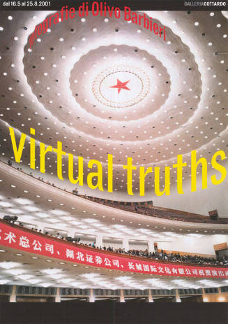 Virtual truths, Fotografie di Olivo Barbieri, Galleria Gottardo, Lugano