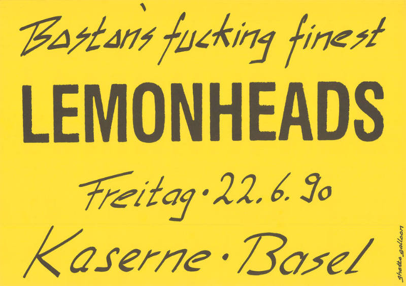 Bostons fucking finest, Lemonheads, Kaserne Basel