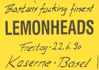 Bostons fucking finest, Lemonheads, Kaserne Basel
