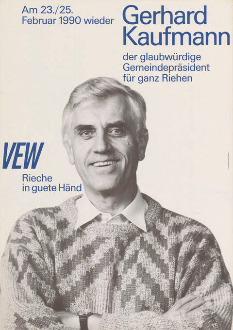 Gerhard Kaufmann, der glaubwürdige Gemeindepräsident für ganz Riehen, VEW