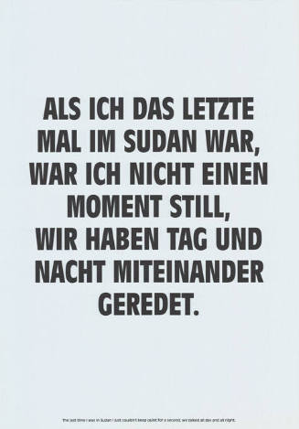 Als ich das letzte Mal im Sudan war, war ich nicht einen Moment still […]