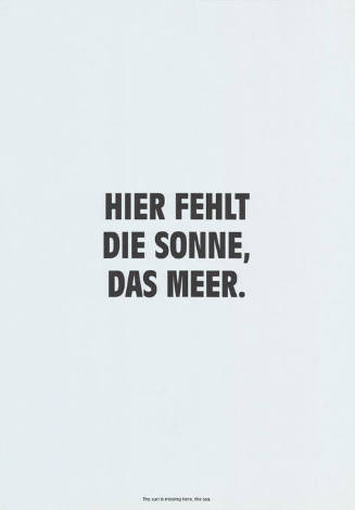 Hier fehlt die Sonne, das Meer.