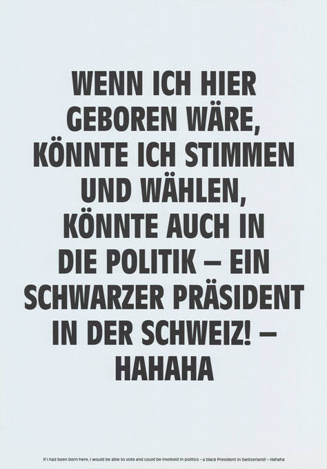 Wenn ich hier geboren wäre, könnte ich stimmen und wählen […]