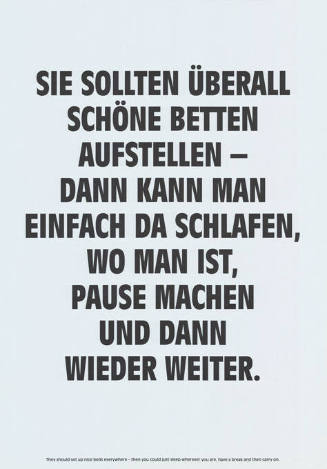 Sie sollten überall schöne Betten aufstellen […]