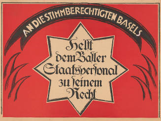 An die Stimmberechtigten Basels, Helft dem Basler Staatspersonal zu seinem Recht