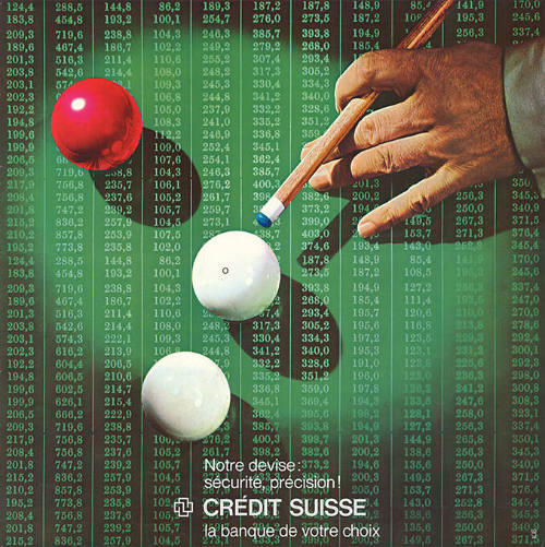 Notre devise: sécurité, précision! Crédit Suisse, la banque de votre choix