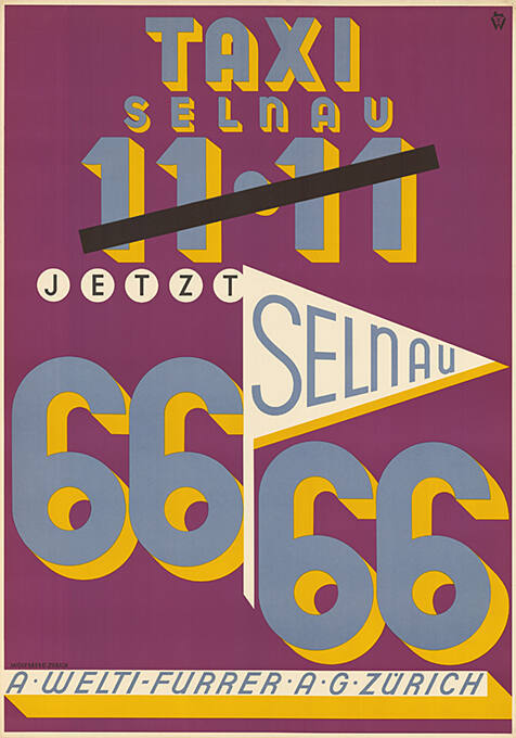 Taxi Selnau 11.11 [durchgestrichen], jetzt Selnau 6666, A. Welti-Furrer AG, Zürich