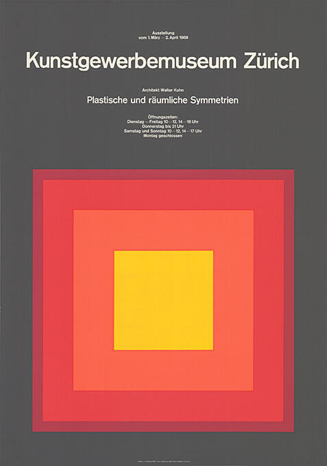 Architekt Walter Kuhn, Plastische und räumliche Symmetrien, Kunstgewerbemuseum Zürich