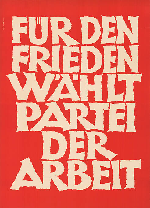 Für den Frieden, wählt Partei der Arbeit