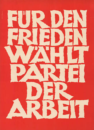 Für den Frieden, wählt Partei der Arbeit