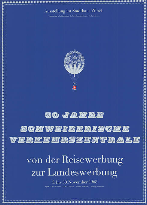 50 Jahre Schweizerische Verkehrszentrale, Von der Reisewerbung zur Landeswerbung, Stadthaus Zürich