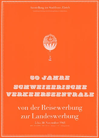 50 Jahre Schweizerische Verkehrszentrale, Von der Reisewerbung zur Landeswerbung, Stadthaus Zürich