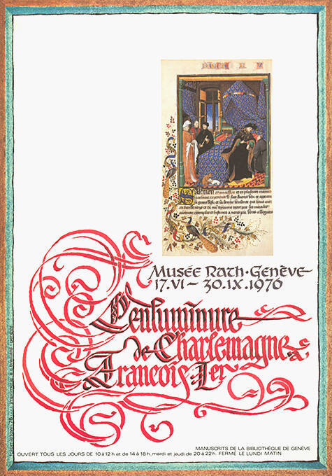 L’enluminure de Charlemagne à François Ier., Musée Rath, Genève