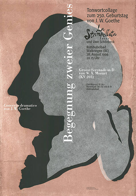 Begegnung zweier Genies, Tonwortcollage zum 250. Geburtstag von J. W. Goethe, La Strimpellata, Rüttihubelbad, Walkringen