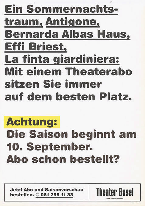 […], Mit einem Theaterabo sitzen Sie immer auf dem besten Platz. […] Abo schon bestellt? Theater Basel