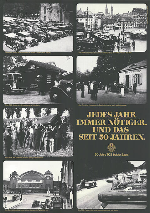 Jedes Jahr immer nötiger. Und das seit 50 Jahren. 50 Jahre TCS beider Basel.