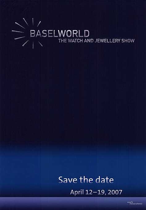 Baselworld, The watch an jewellery show, Save the date