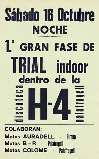 Sábado 16 Octubre, Noche, 1.a gran fase de trial indoor, Discoteca H-4