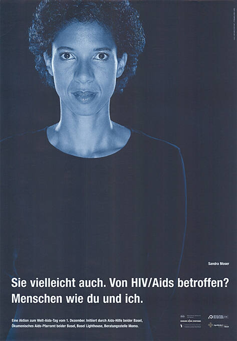 Sie vielleicht auch. Von HIV/Aids betroffen? Menschen wie du und ich.