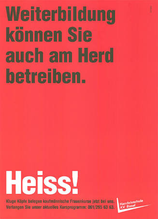 Weiterbildung können Sie auch am Herd betreiben. Heiss! Handelsschule KV Basel