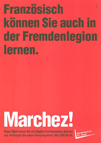 Französisch können Sie auch in der Fremdenlegion lernen. Marchez! Handelsschule KV Basel