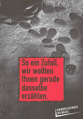 So ein Zufall, wir wollten Ihnen gerade dasselbe erzählen. Handelsschule KV Basel
