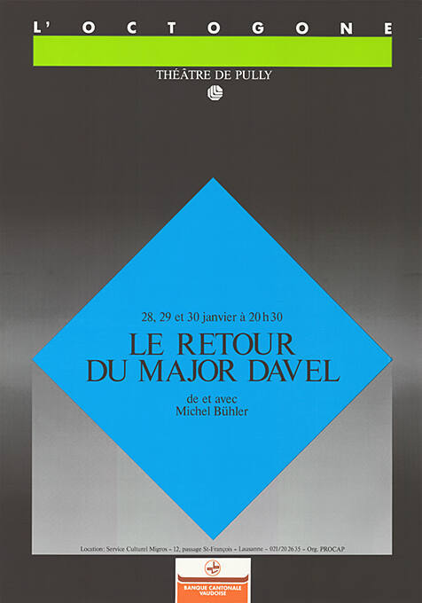 Le Retour du Major Davel, Michel Bühler, L’Octogone, Théâtre de Pully