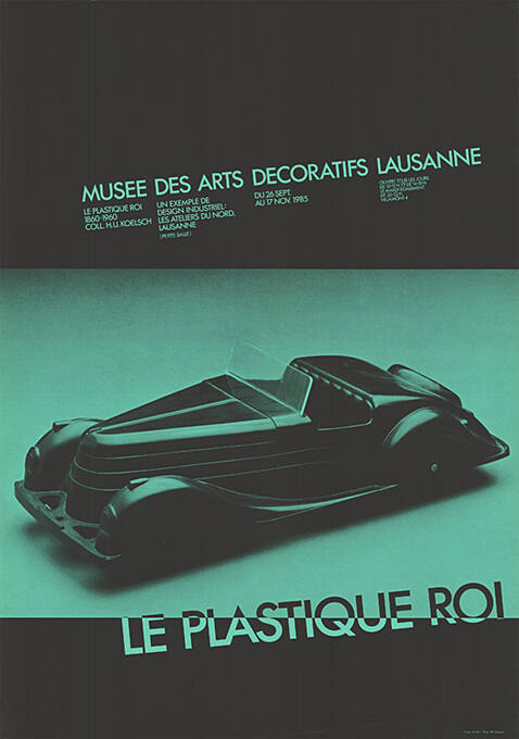 Le Plastique Roi, Musée des Arts Decoratifs, Lausanne