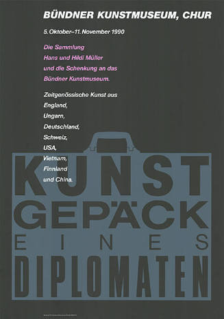 Kunstgepäck eines Diplomaten, Bündner Kunstmuseum Chur