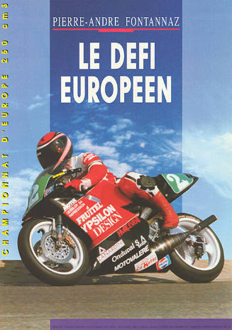 Pierre-André Fontannaz, Le défi européen, Championnat d’Europe 250 cm³