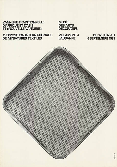 Vannerie traditionnelle d’Afrique et d’Asie et «nouvelle vannerie», 4ᵉ exposition inernationale de miniatures textiles, Musée des arts décoratifs, Lausanne