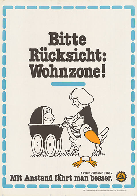 Bitte Rücksicht: Wohnzone! Mit Anstand fährt man besser.  ACS