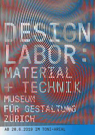 Design Labor: Material + Technik, Museum für Gestaltung Zürich