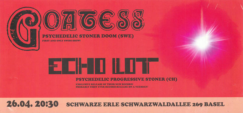 Goatess, Echo Lot, Schwarze Erle Basel