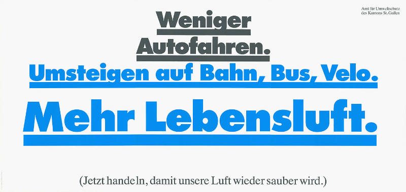 Weniger Autofahren. Umsteigen auf Bahn, Bus, Velo. Mehr Lebensluft.