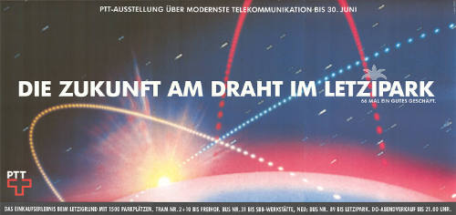 Die Zukunft am Draht im Letzipark, PTT-Ausstellung über modernste Telekommunikation