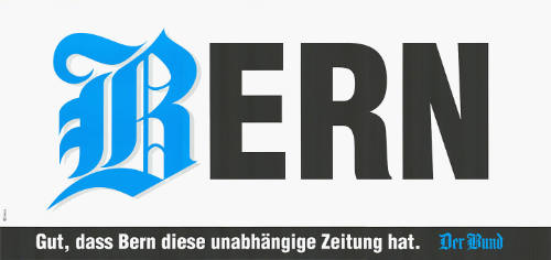 Bern, Gut, dass Bern diese unabhängige Zeitung hat. Der Bund