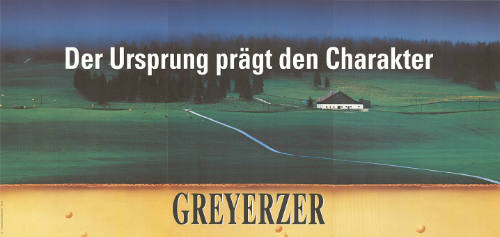Der Ursprung prägt den Charakter, Greyerzer
