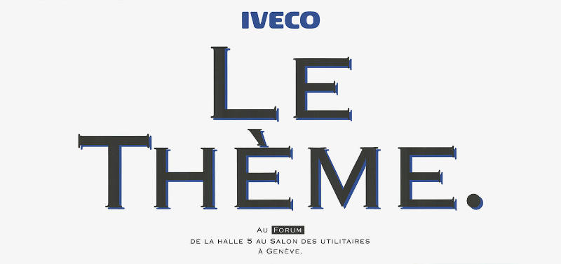 Le Thème. Iveco