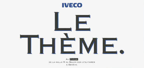 Le Thème. Iveco