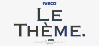 Le Thème. Iveco