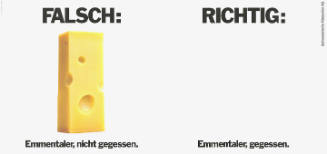 Falsch: Emmentaler, nicht gegessen. Richtig: Emmentaler, gegessen.