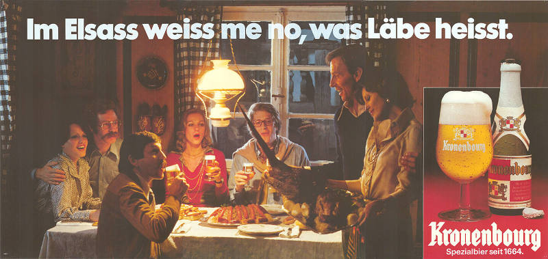 Im Elsass weiss me no, was Läbe heisst. Kronenbourg