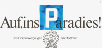 Auf, ins Paradies! Das Einkaufsvergnügen am Stadtrand