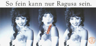 So fein kann nur Ragusa sein.