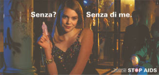Senza? Senza di me! Stop AIDS