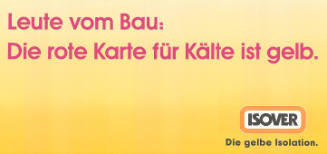 Leute vom Bau: Die rote Karte für Kälte ist gelb. Isover